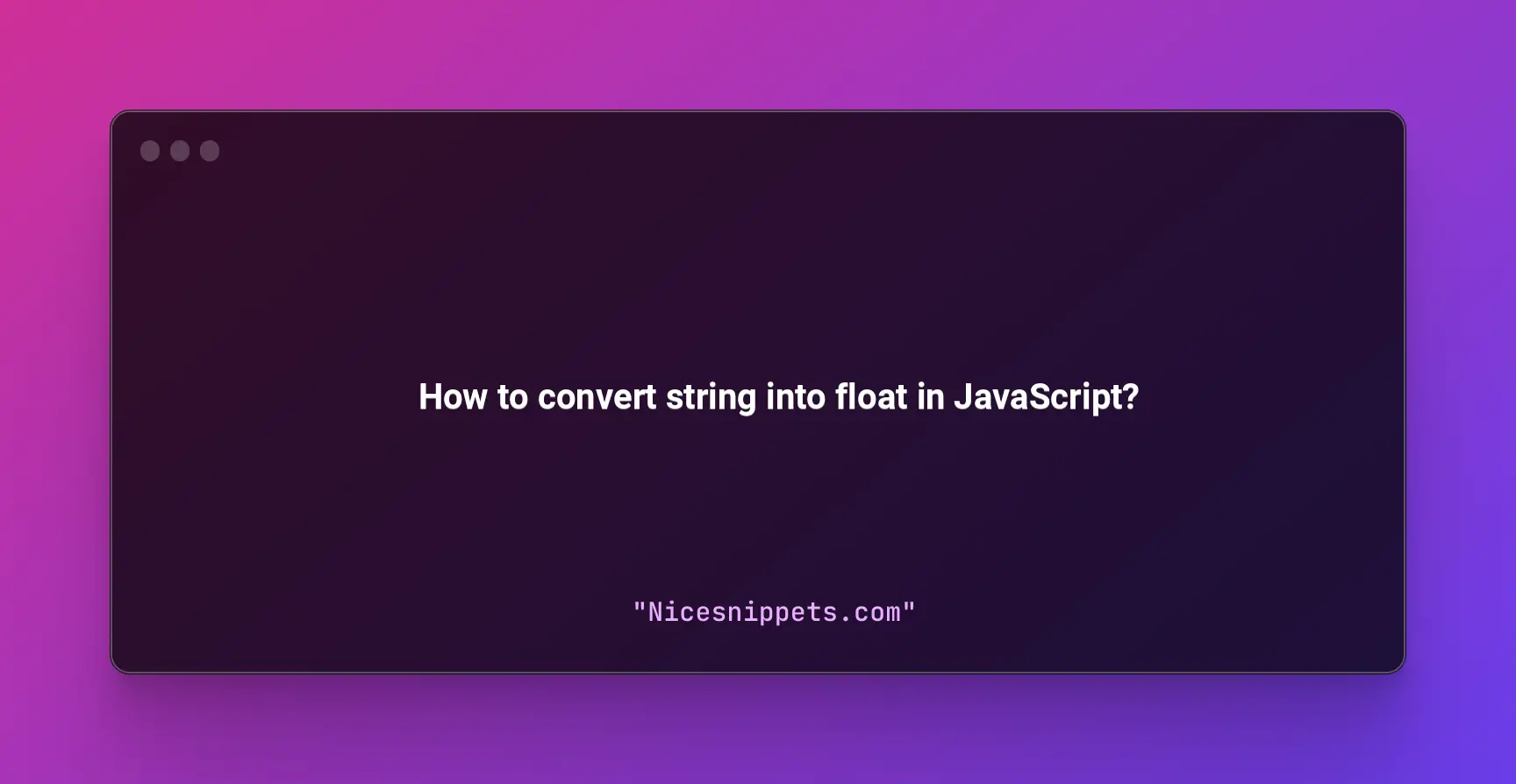 How to convert string into float in JavaScript?